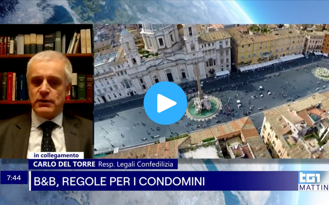 B&B in condominio: una “stretta” della Cassazione? Il parere dell’avv. Carlo del Torre su Rai 1